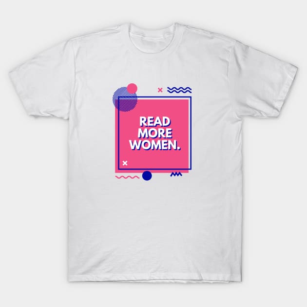 Read More Women T-Shirt by radicalreads